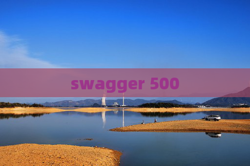 swagger 500 swagger 500